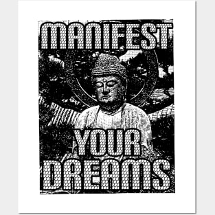 Manifest your dreams Posters and Art